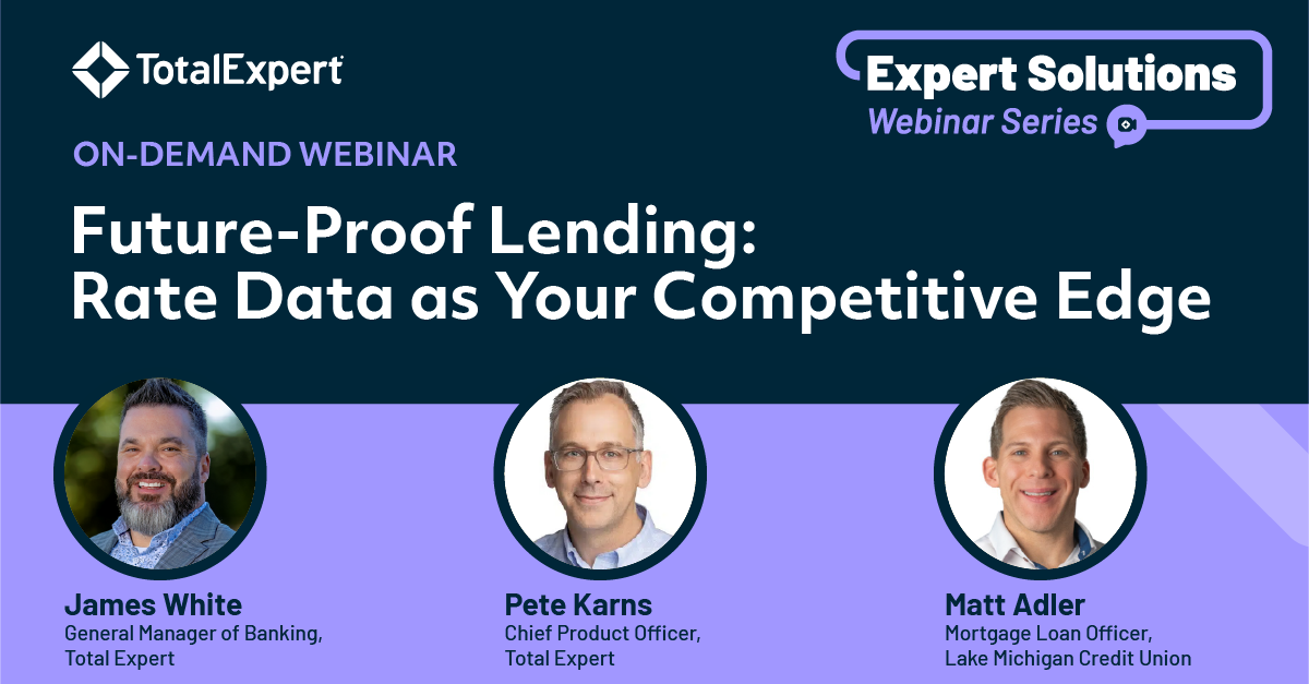 Webinar for Lenders: Rate Data As Your Competitive Edge | Total Expert